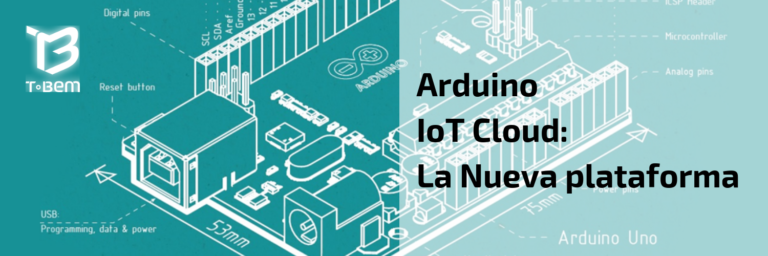 Arduino IoT Cloud: La Nueva plataforma